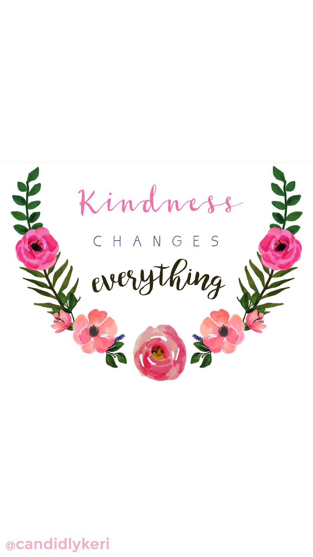 Kindness changes everything quote flower crown inspirational motivational wallpaper you can download. Flower quotes, Flower quotes love, Motivational wallpaper