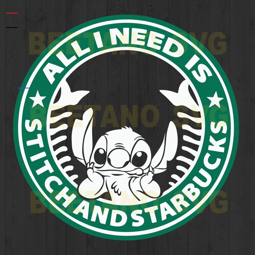 All I Need Is Stitch And Starbucks Files For Cricut, SVG, DXF, EPS, PNG Instant Download - #stitchdisney. Disney stich, Cricut ideen, Disney handy hintergrundbild