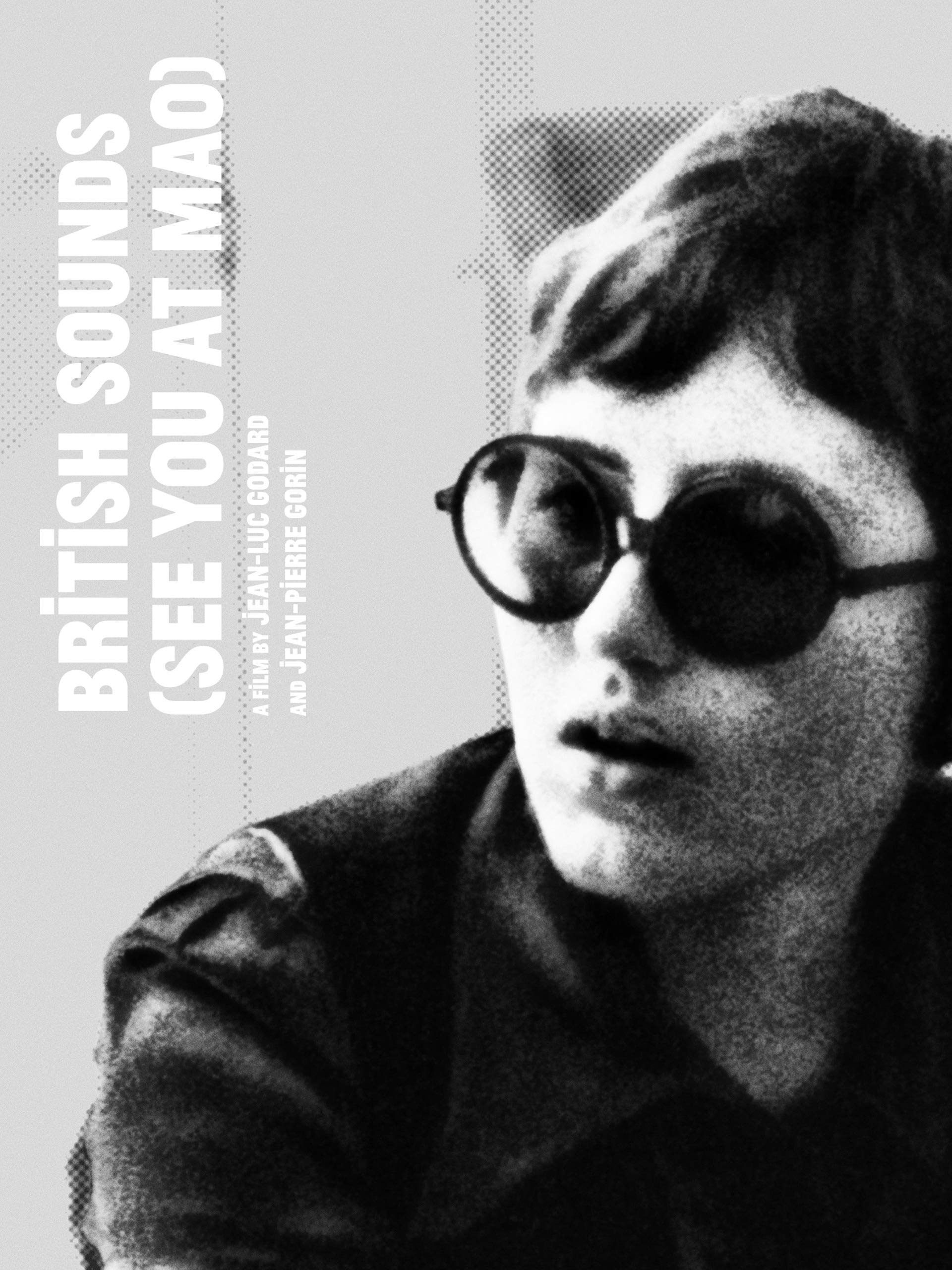 Watch British Sounds (See you at Mao)