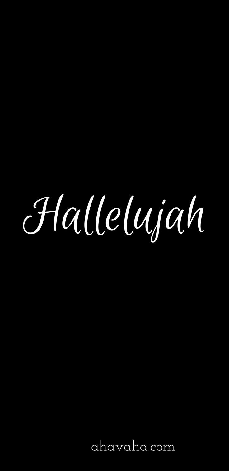 Hallelujah Themed Free Christian Wallpaper and Screensaver Mobile Phone Black Ba:: A collection of. Free christian wallpaper, Christian wallpaper, Free christian