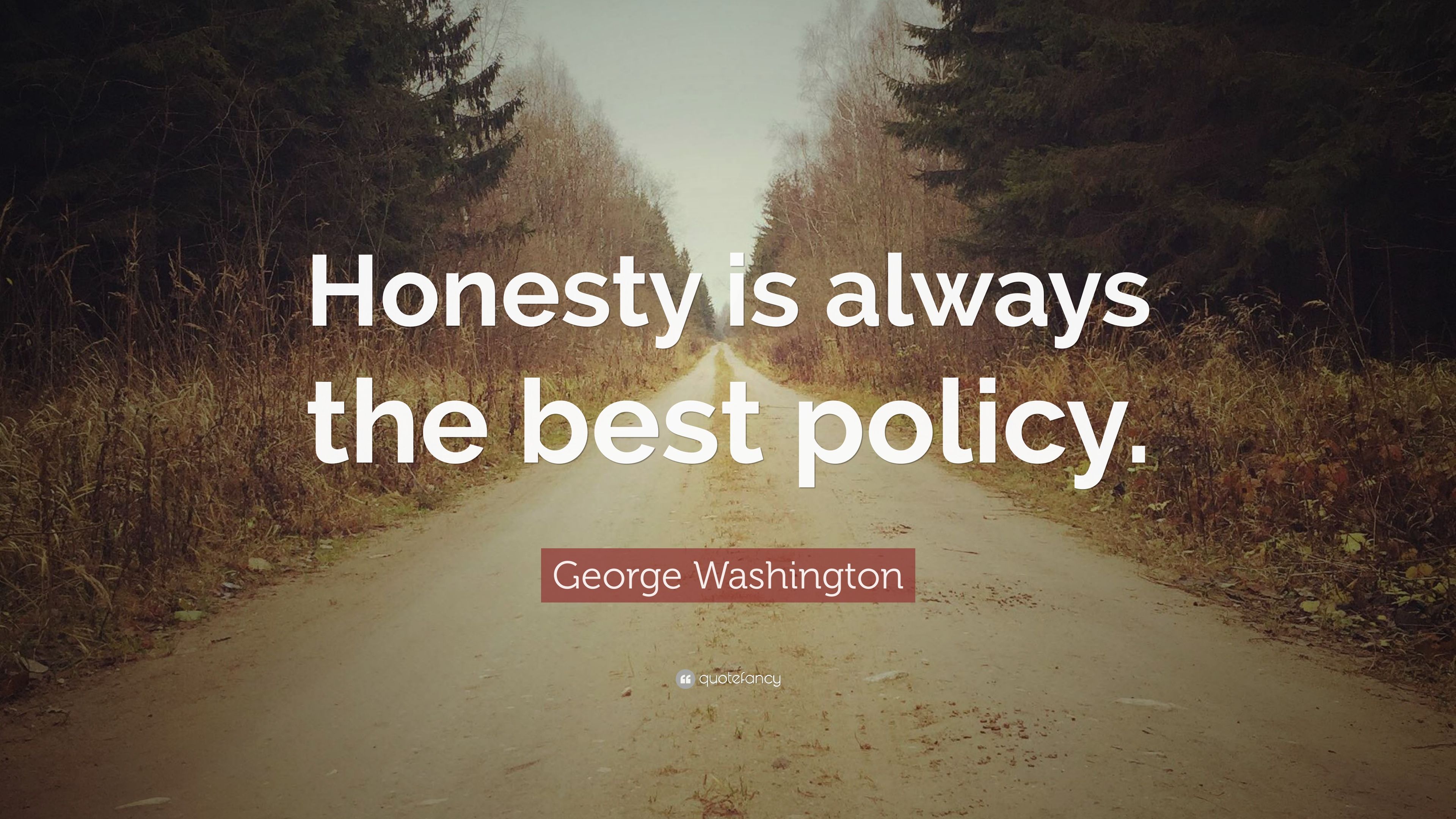 Honesty Is The Best Policy Quote