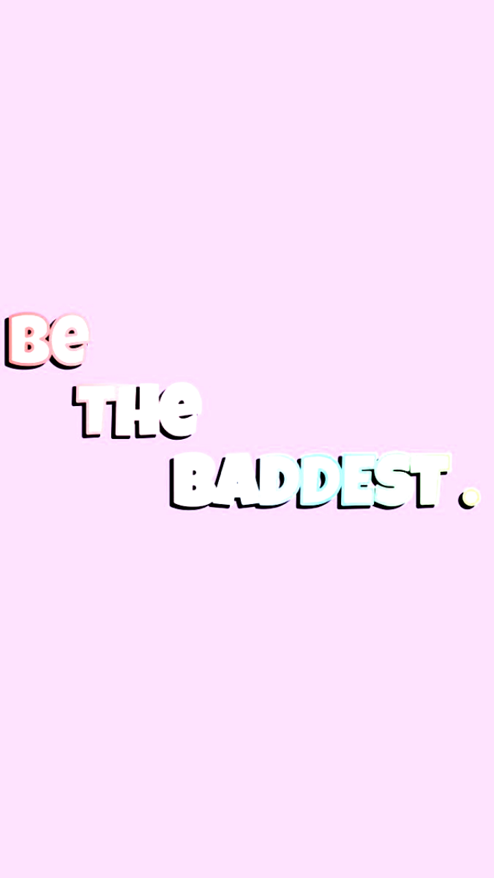 Be The Baddest Wallpaper. baddie wallpaper #good wallpaper. Funny iphone wallpaper, Cute emoji wallpaper, Wallpaper