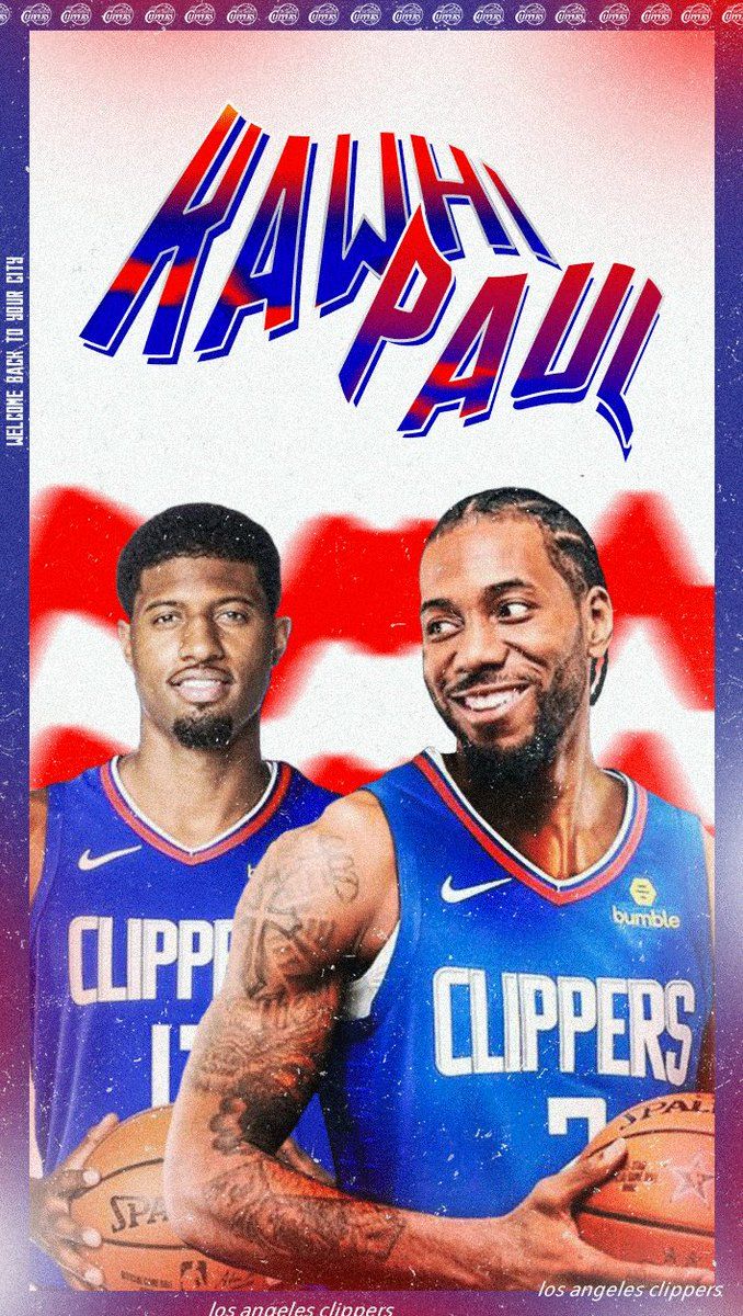 alks on Twitter: Wallpapers / LOS ANGELES CLIPPERS @kawhileonard @Yg_Trece Welcome back to LA HD