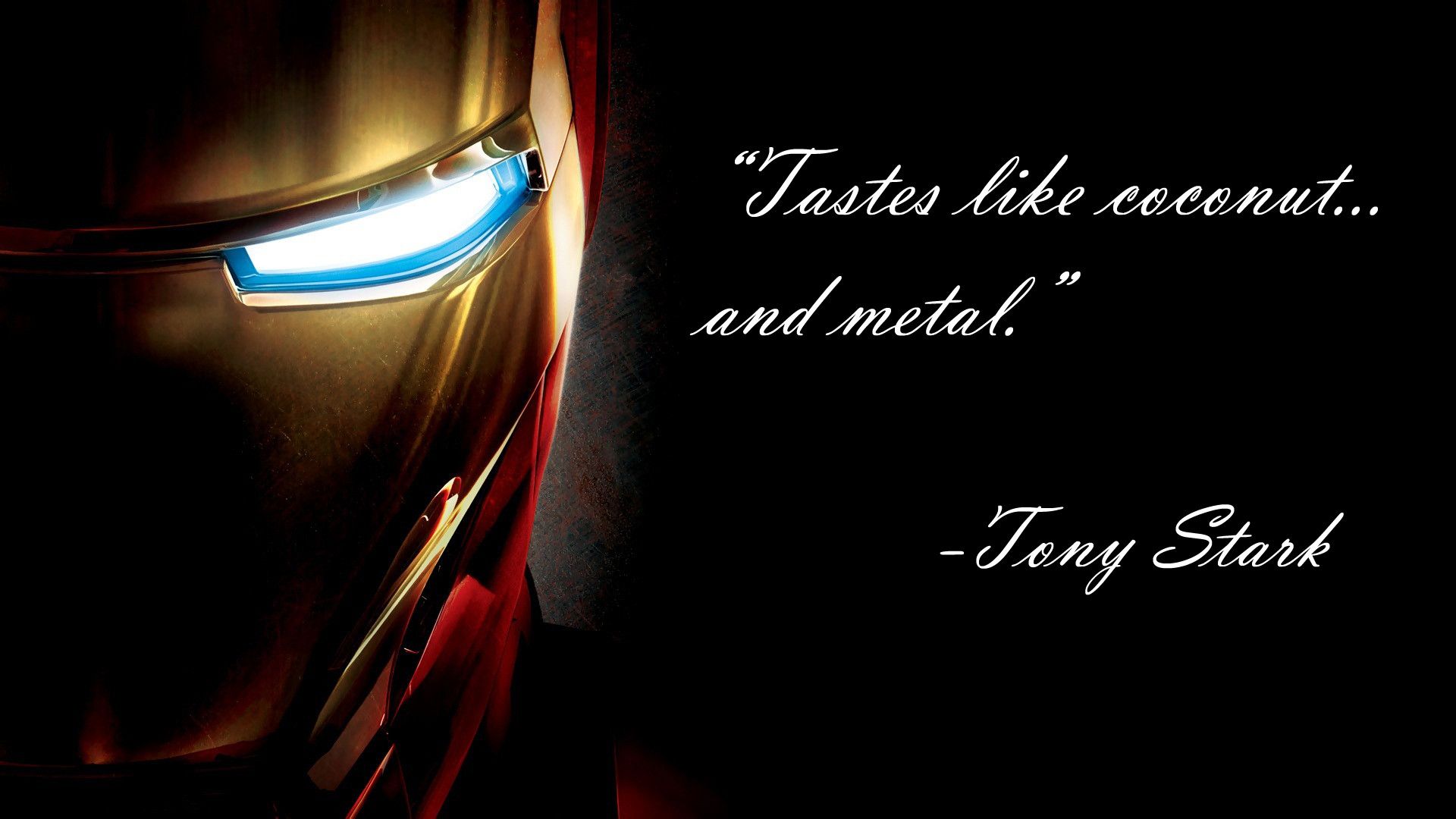 Heard this quote in Iron Man 2 and just had to make it a wallpaper