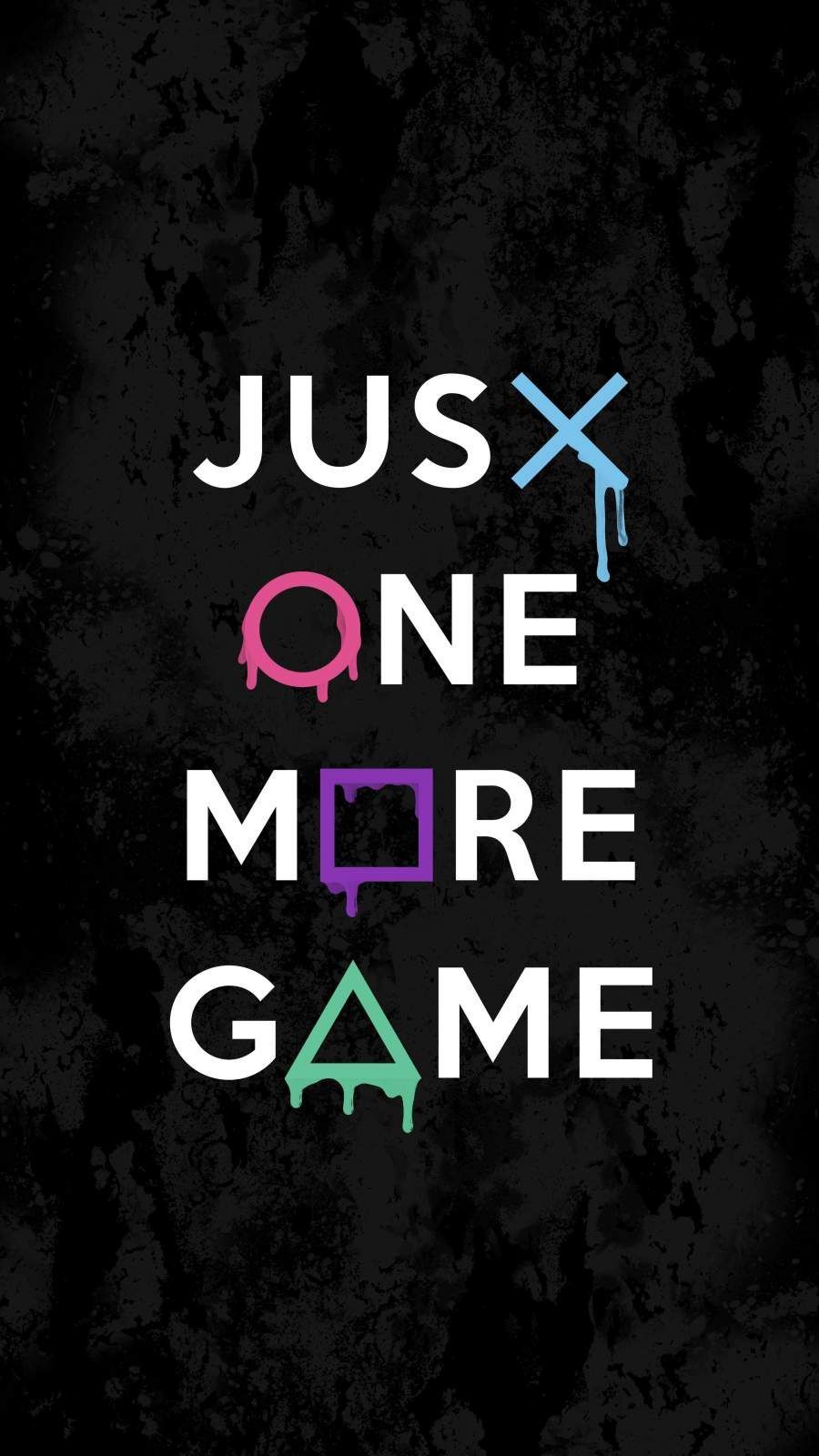 Just One More Game iPhone Wallpaper. Gamer quotes, Game wallpaper iphone, iPhone games