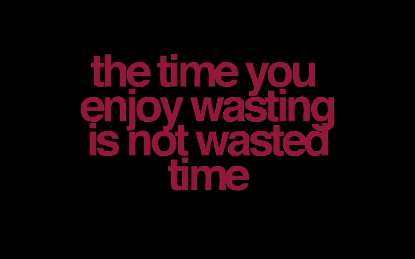 then, do not waste time anymore!. Time quotes, Funny quotes, Inspirational quotes