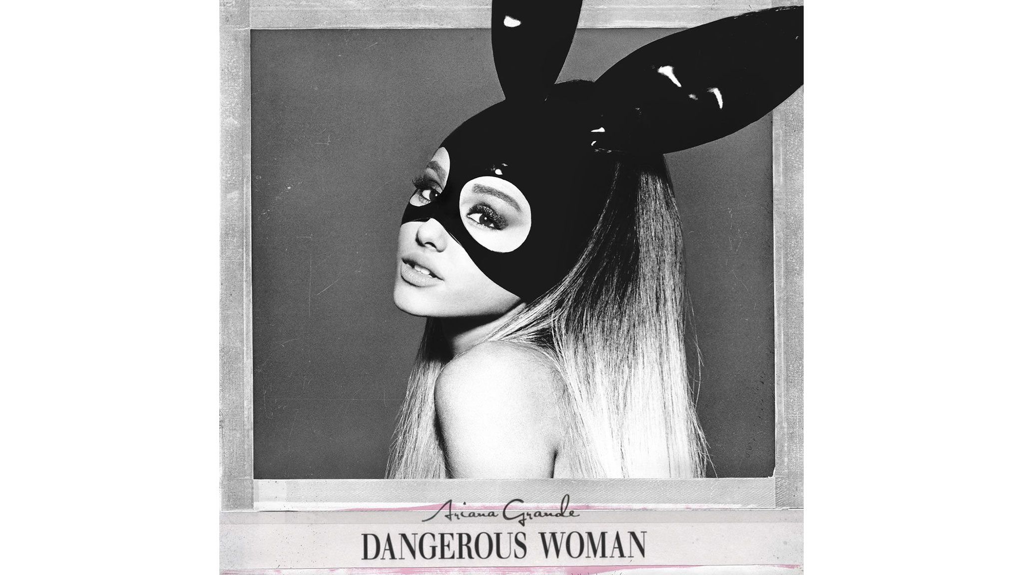 Ariana Grande: Dangerous Woman