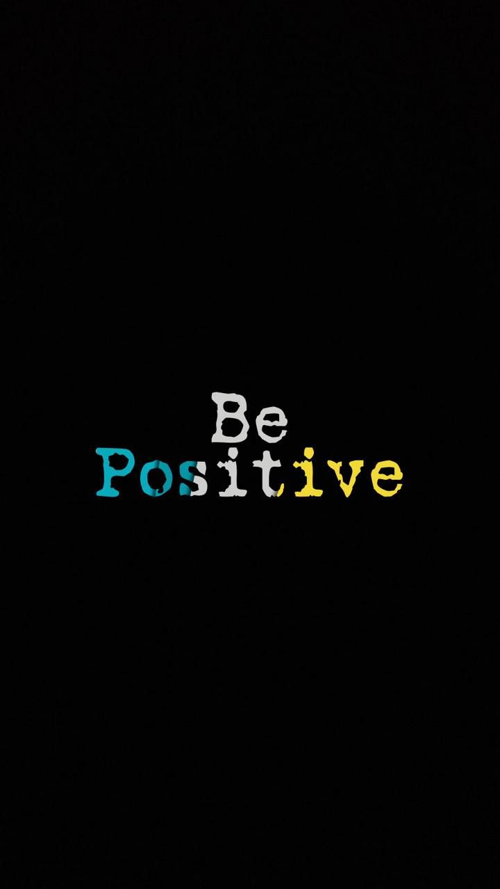 Be positive wallpaper