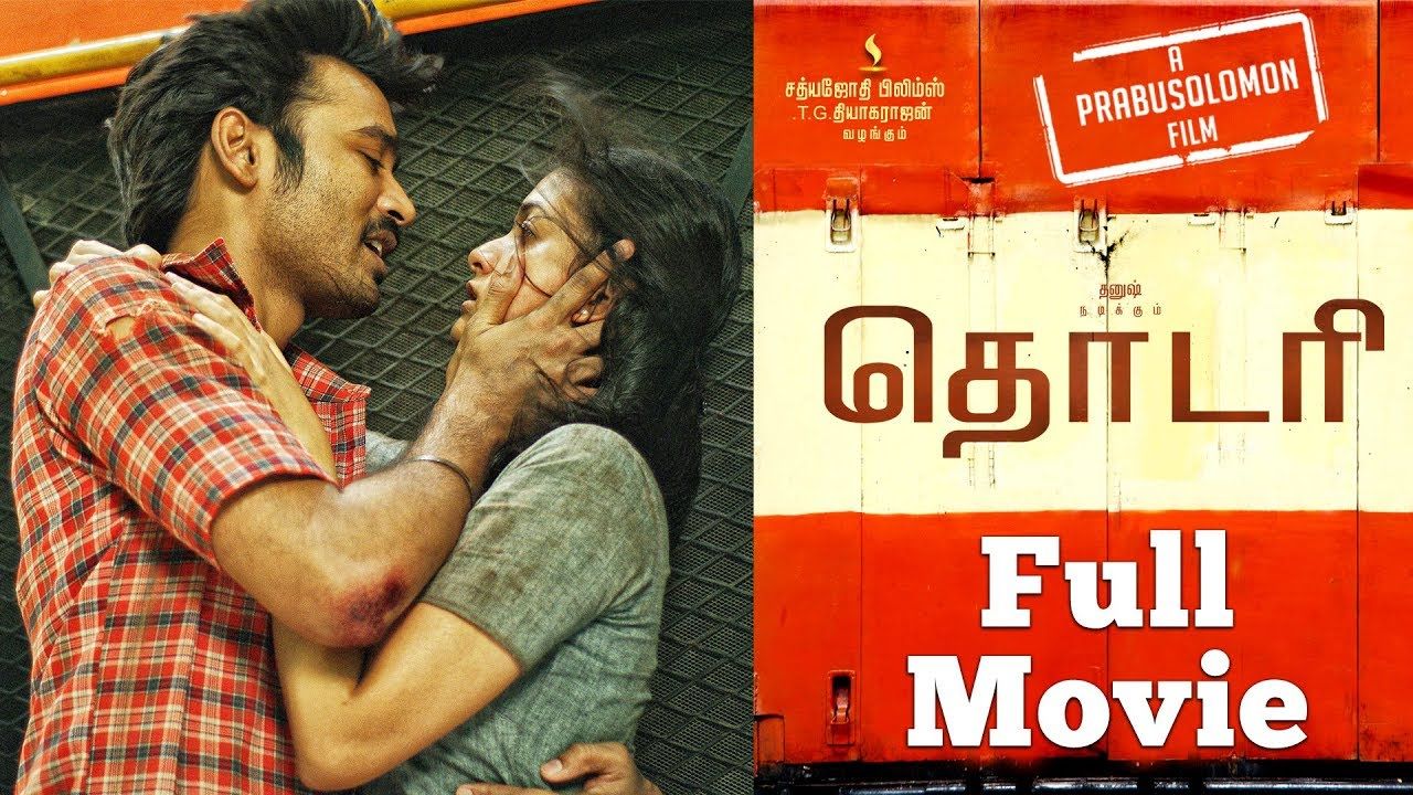 Thodari Full Movie. Dhanush, Keerthy Suresh. D. Imman