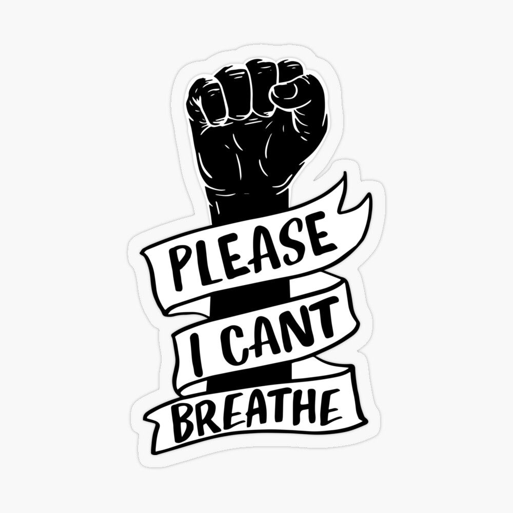 black lives matter: george floyd i cant breathe ribbon black power fist' Transparent Sticker by StinkPad. Black lives matter sticker, Black power fist, Black lives matter art