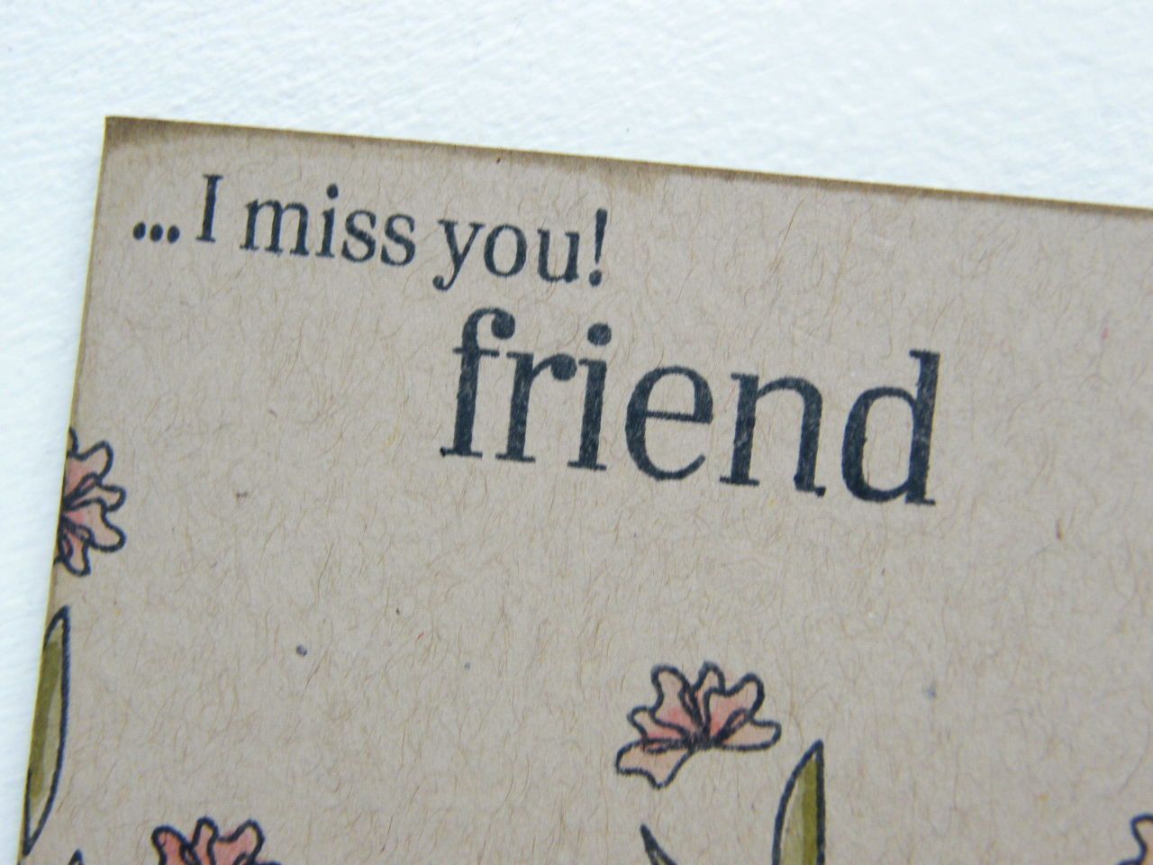 I Miss You, Friend!. My friend quotes, Friends quotes, Miss you friend