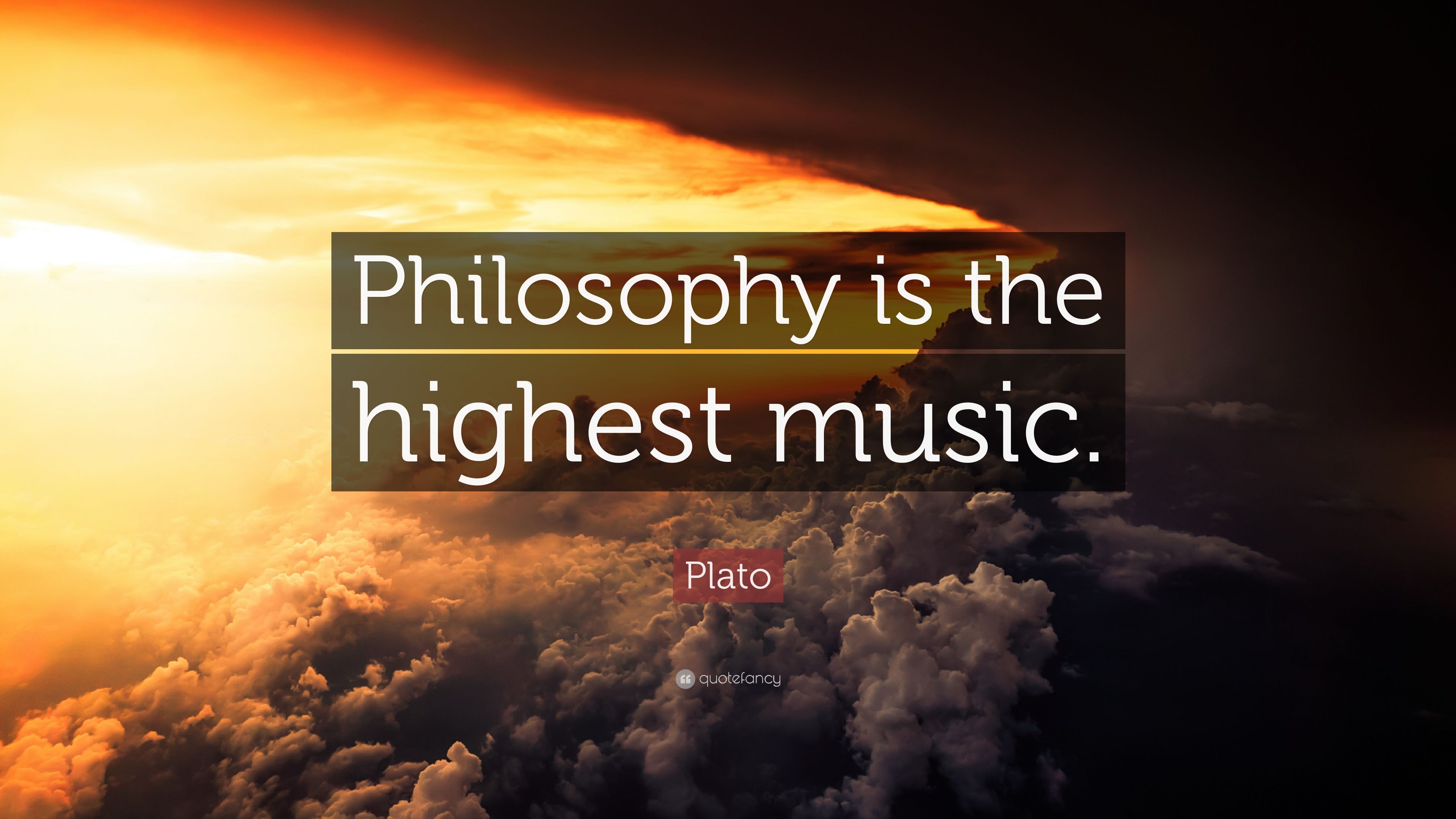 Plato Quote: “Philosophy is the highest music.” (12 wallpaper)