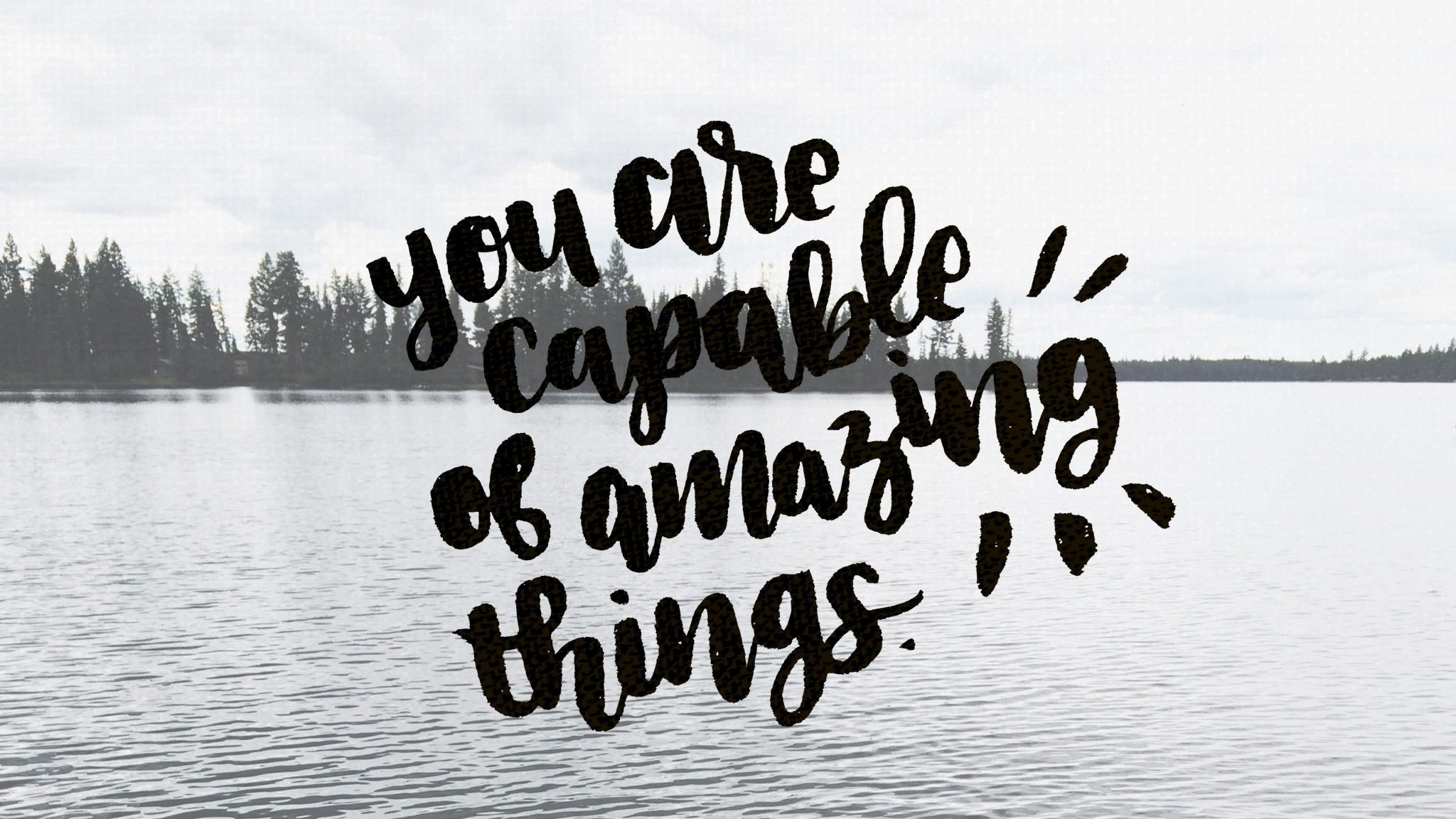 You Are Capable of Amazing Things: September Tech Wallpaper