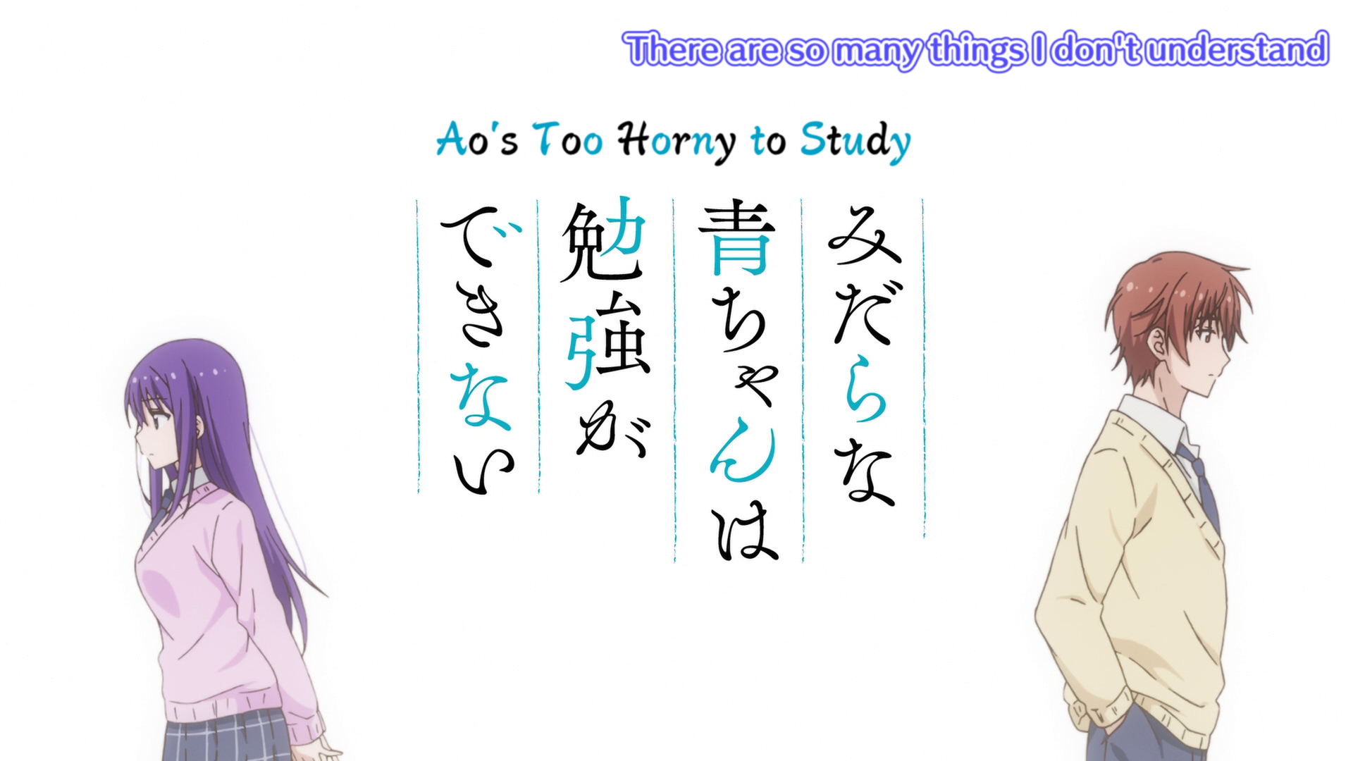 Mysteria] Ao Chan Can't Study! [BD 1080p] [HEVC X265 10 Bit FLAC] - Nyaa