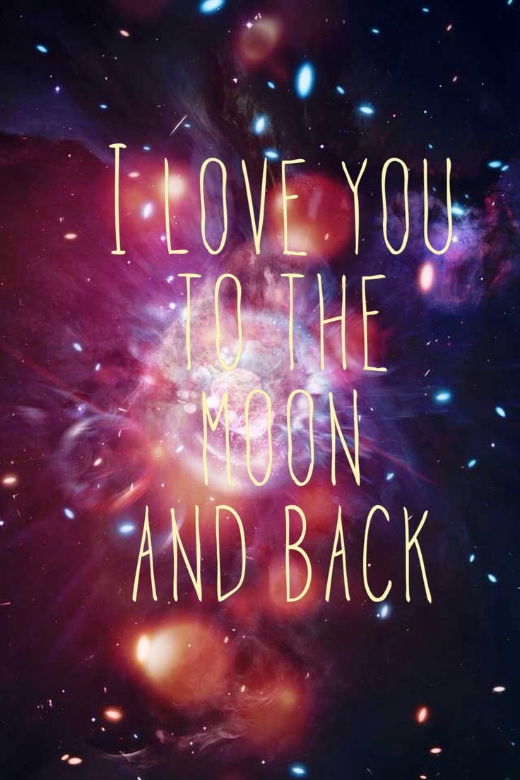 Free download love you to the moon and back [736x1104] for your Desktop, Mobile & Tablet. Explore To The Moon Wallpaper. Moon Wallpaper Hd, Blood Moon Wallpaper, Moon Wallpaper for Desktop