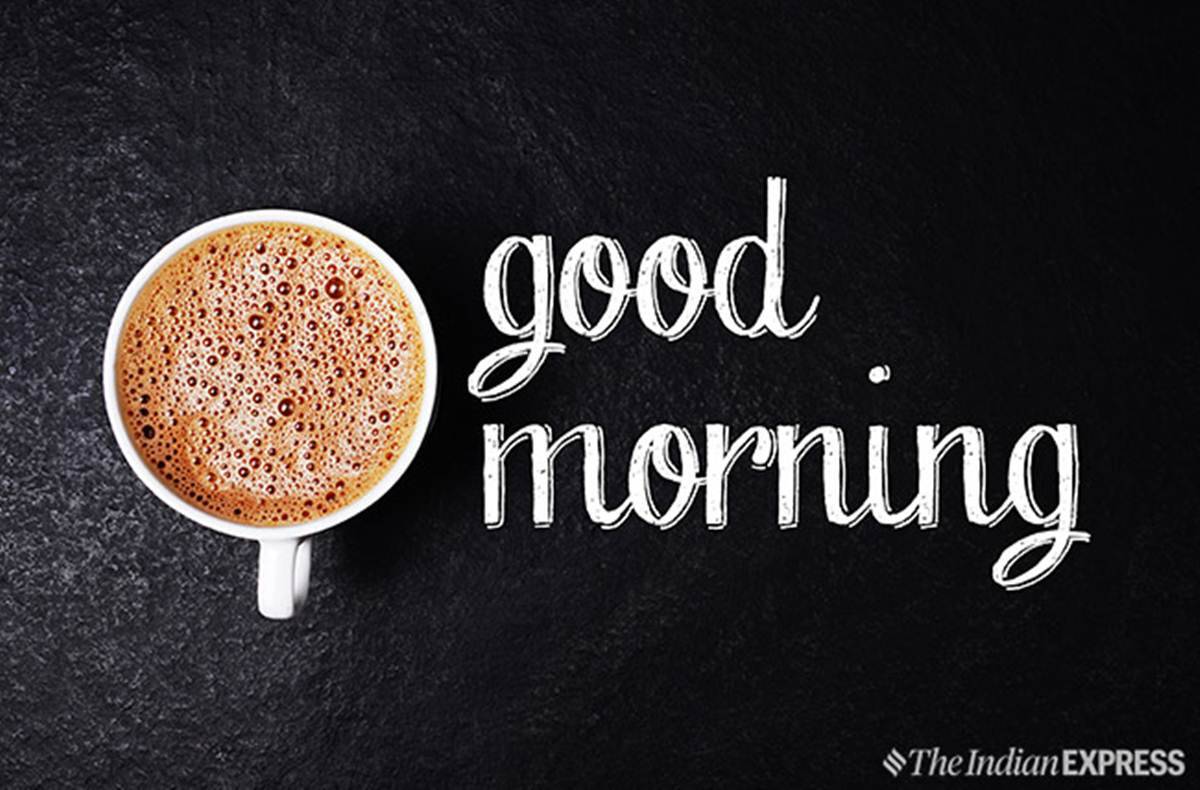 Good Morning Wishes Image, Messages, Quotes, HD Wallpaper, GIF Pics, good morning messages, MSG, SMS, Greetings, good morning everyone, Shayari, Picture, Photo Download