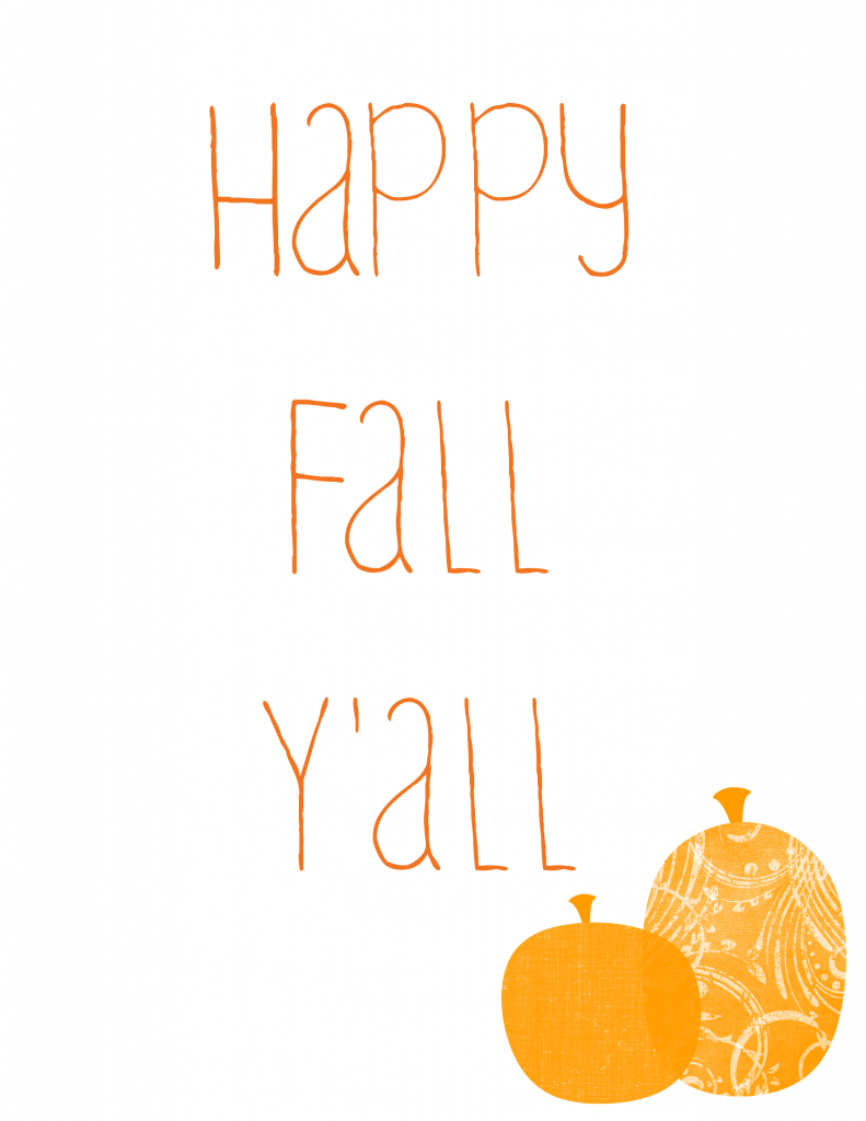 Happy Fall Yall Printable. Download it free at thegrantlife.com. Happy fall yall printable, Happy fall, Happy fall y'all