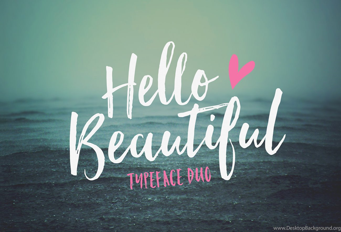 Fabulous Fonts Hello Beautiful & A Free iPhone Wallpaper. Desktop Background
