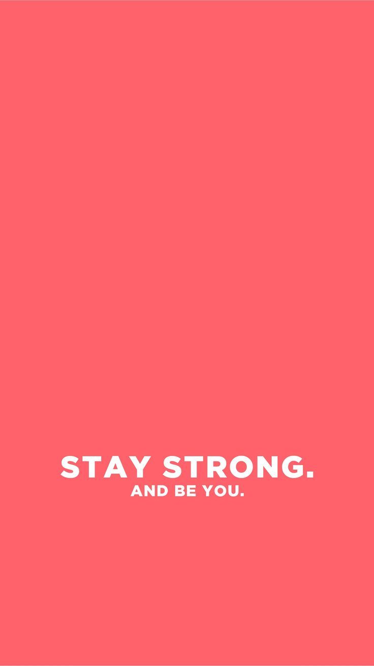 Positive wallpaper, Stay strong quotes .com