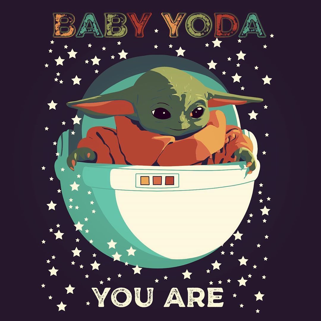 Baby Yoda you are. Yoda wallpaper, Yoda art, Yoda poster