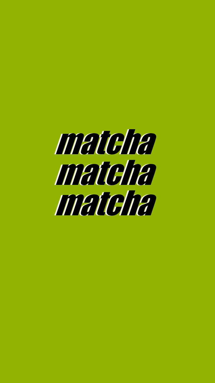 Matcha wallpaper for iPhone 6. Matcha, Matcha cheesecake, Matcha quotes