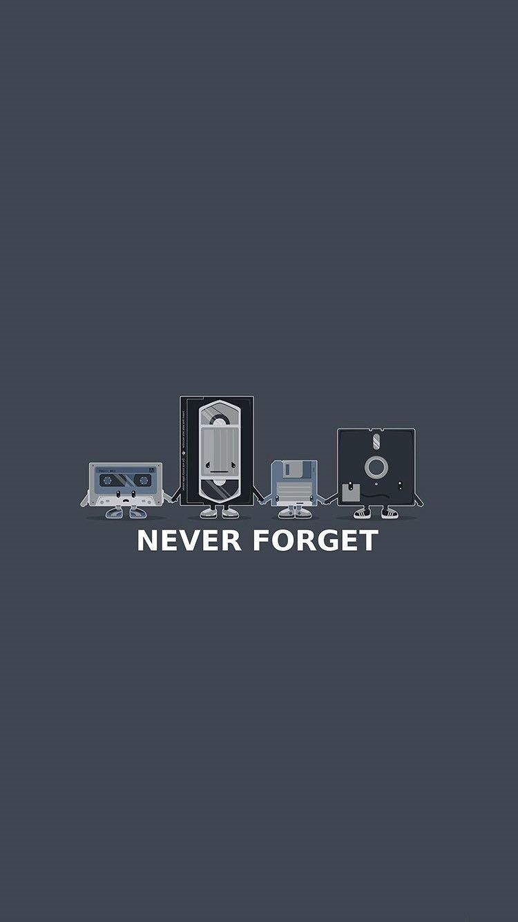 Old Storage Technology Never Forget Funny iPhone 6 Wallpaper HD