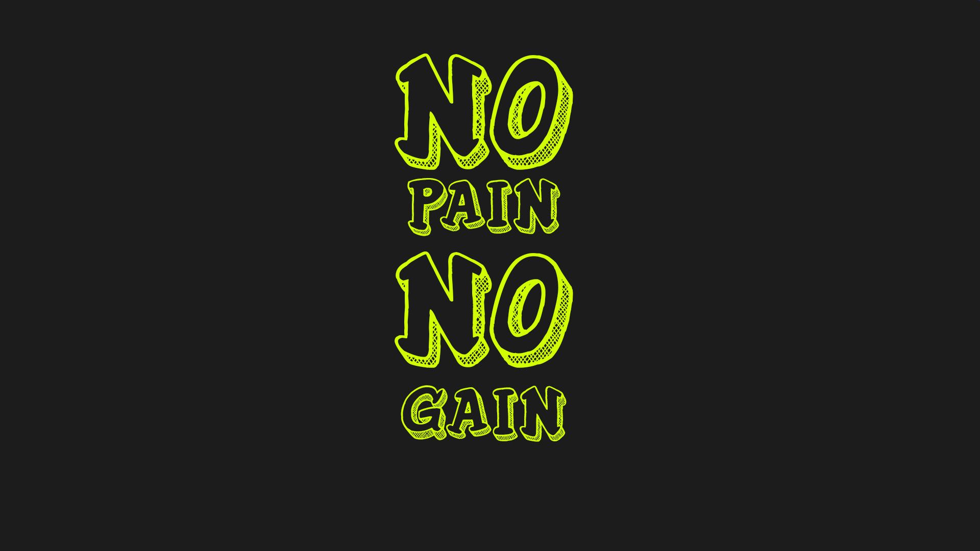 No Pain No Gain Wallpaper