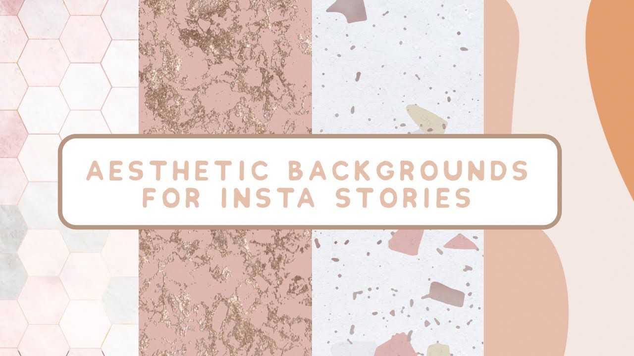 AESTHETIC BACKGROUNDS FOR INSTAGRAM STORIES ♡