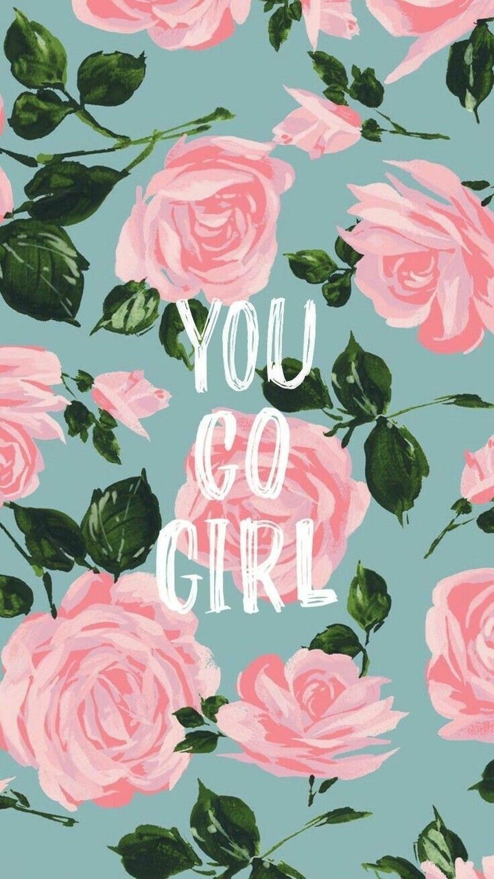 you go girl wallpaper, motivational quotes. iPad wallpaper quotes, iPad wallpaper, Girl wallpaper