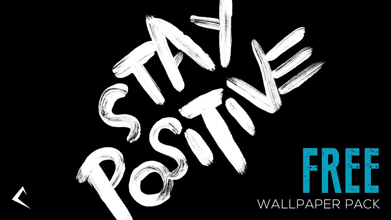 Calvinator Designs™ // 'Stay Positive' // FREE Wallpaper!