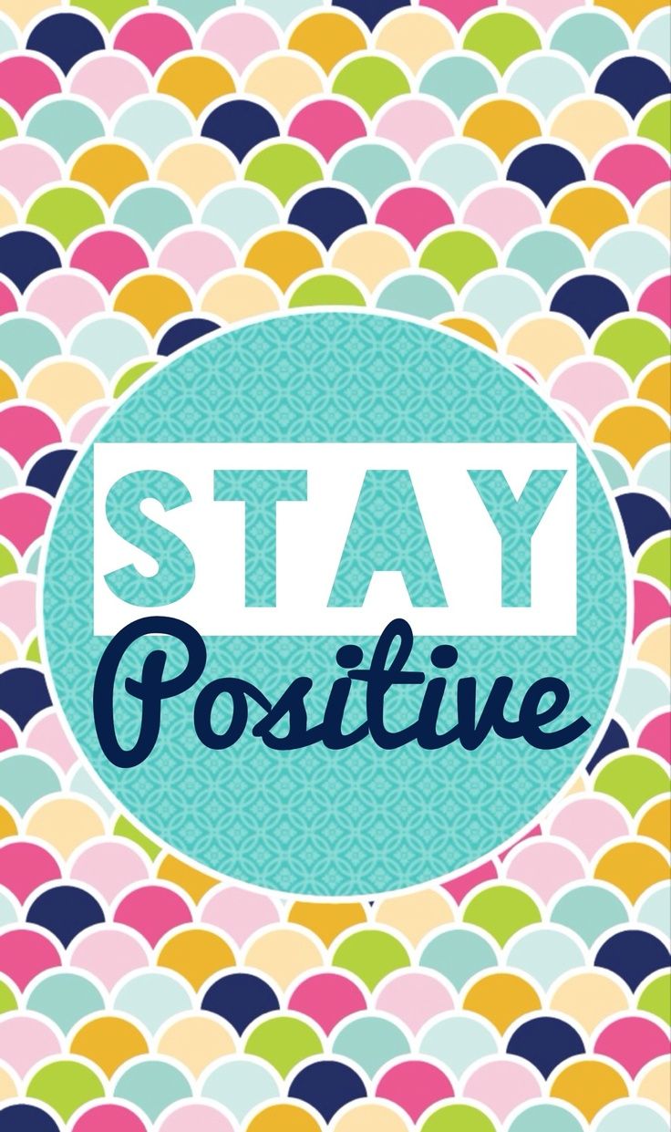 Stay Positive iPhone Wallpaper