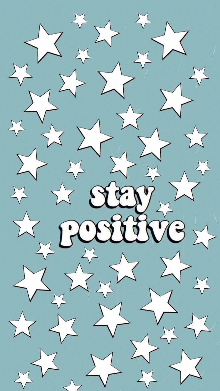 ✰ Stay Positive ✰. Words wallpaper, iPhone background wallpaper, Download cute wallpaper
