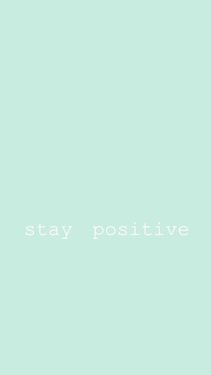 Stay Positive wallpaper
