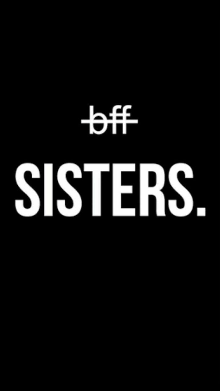 Sister Wallpaper iPhone Best Friends Wallpaper. Best friend wallpaper, Sister wallpaper, Bff quotes