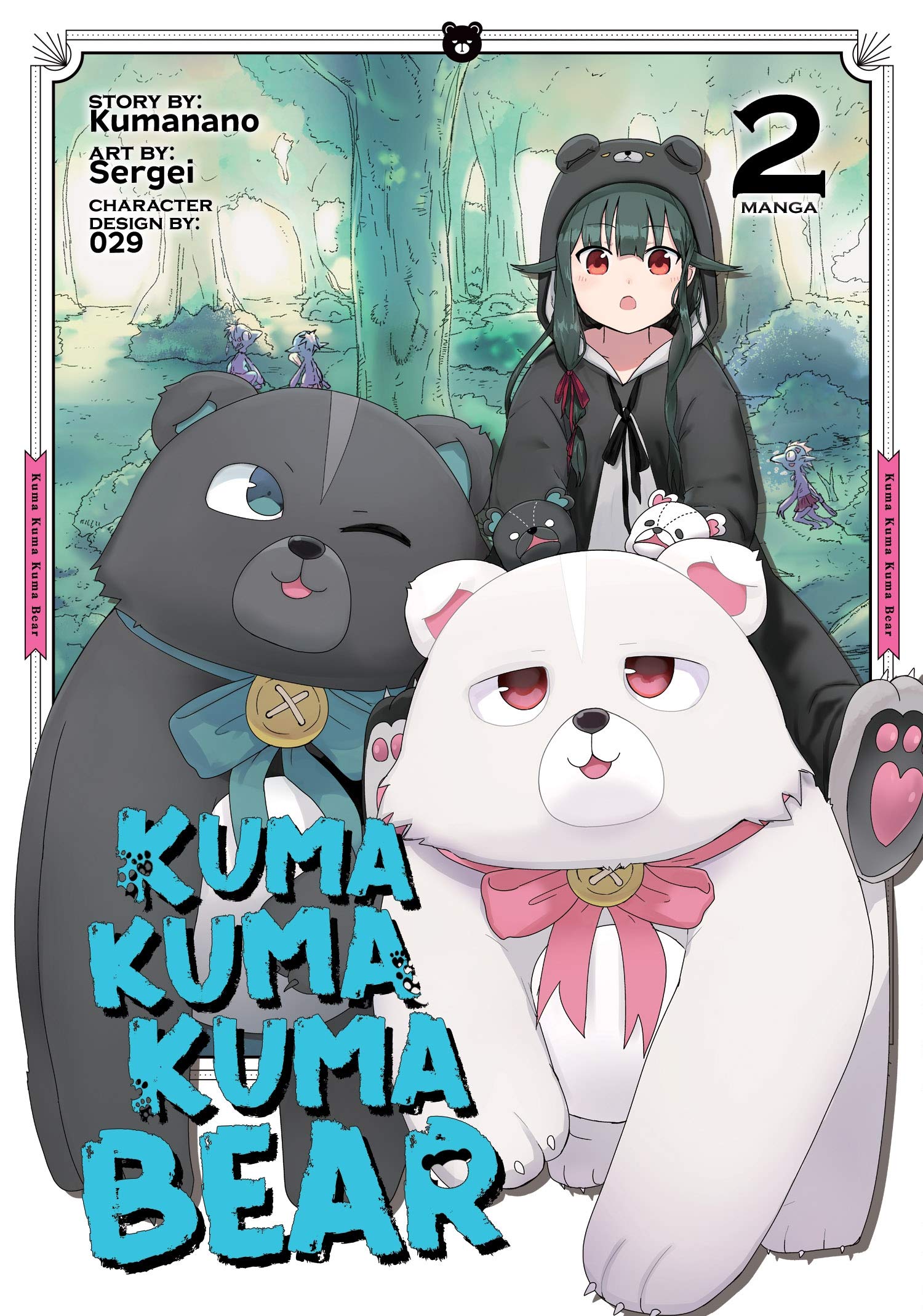 Kuma Kuma Kuma Bear (Manga) Vol. 2 (Kuma Kuma Kuma Bear (Manga), 2): Kumanano, Sergei: Books