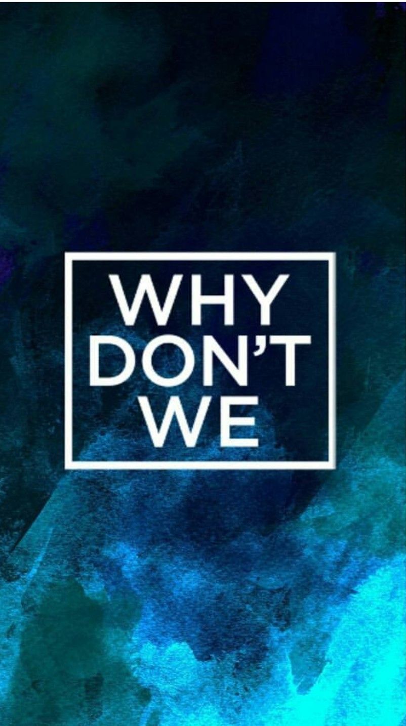 Why Don't We Wallpaper
