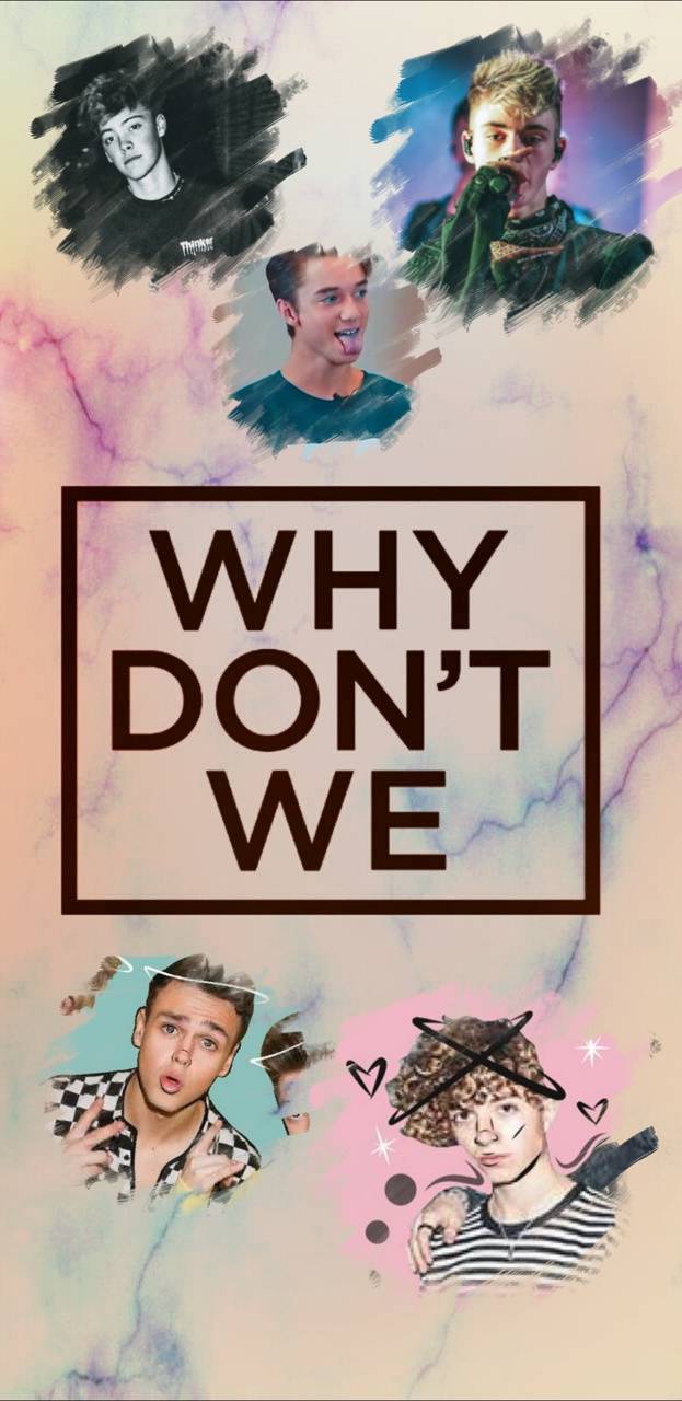Why Don't We Wallpaper Free Why Don't We Background