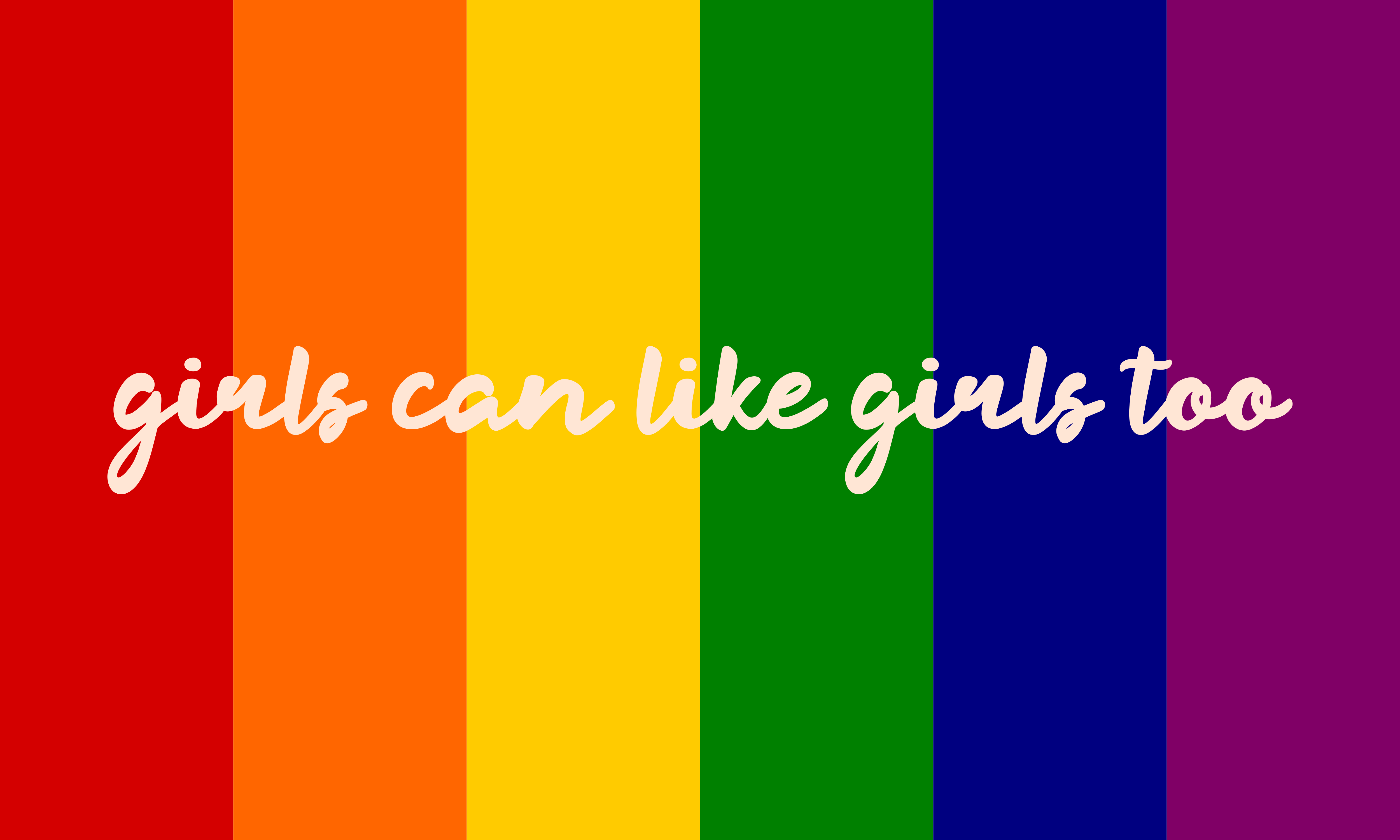 girls can like girls too. Laptop wallpaper, Rainbow background, Rainbow aesthetic