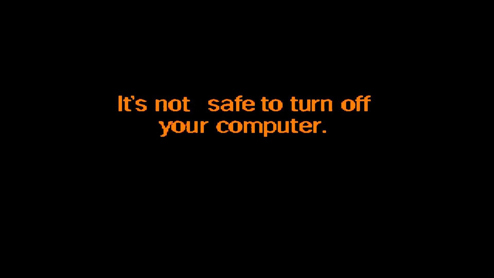 Do not shut down your computer safely Desktop wallpaper 1920x1080