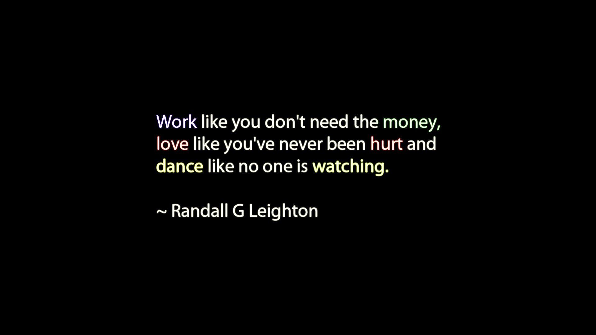 Work love money quotes dance hurt wallpaperx1080
