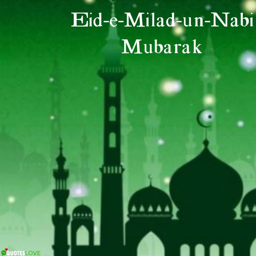Latest) Eid E Milad Un Nabi Mubarak 2020: Quotes, Wishes, Messages, Image, SMS, Picture For Whatsapp & Facebook