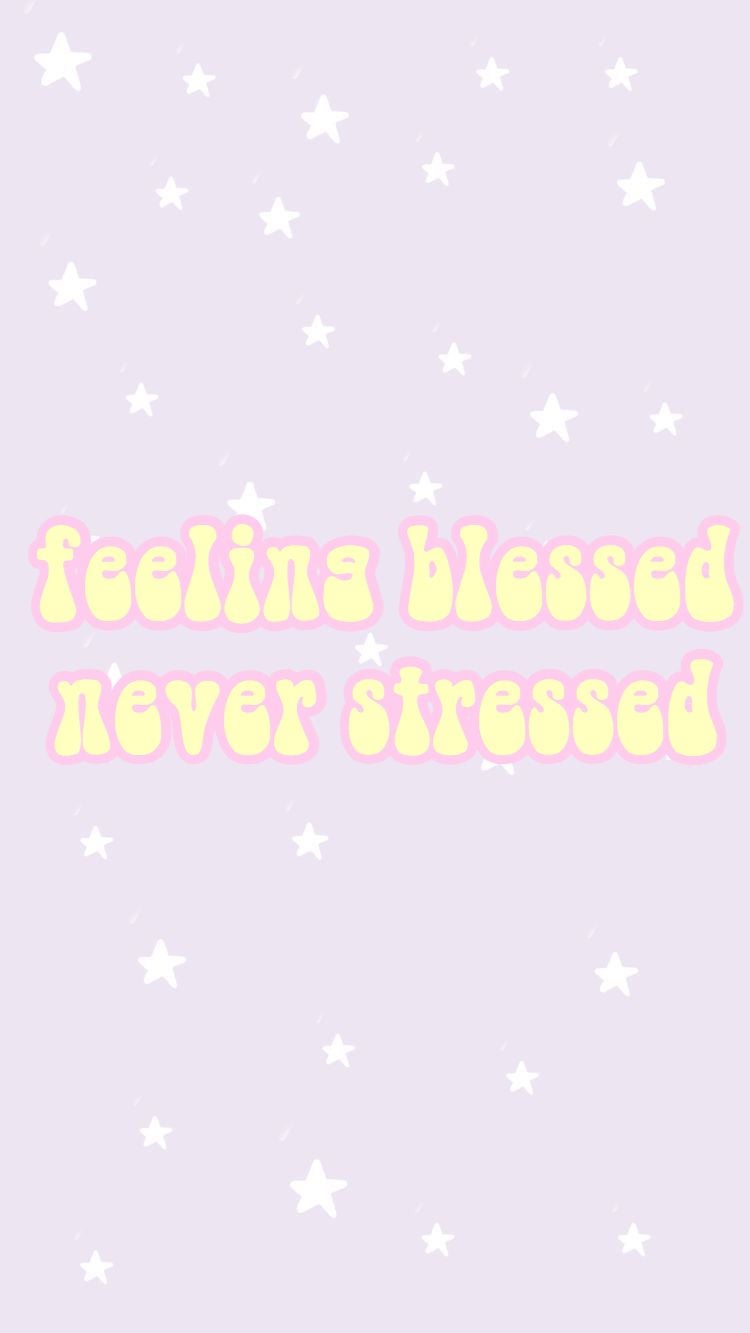feeling blessed, never stressed. Aesthetic iphone wallpaper, Photo wall collage, Aesthetic wallpaper