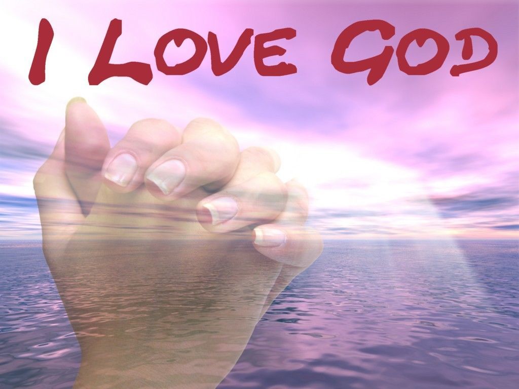 I Love God Picture, Photo, and Image for Facebook, Tumblr, , and Twitter