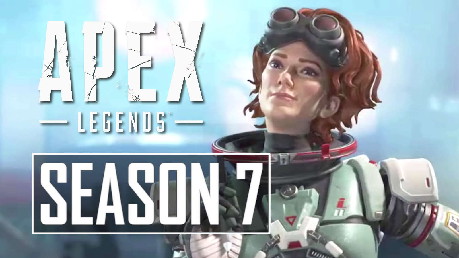 When does Apex Legends Season 7 start?