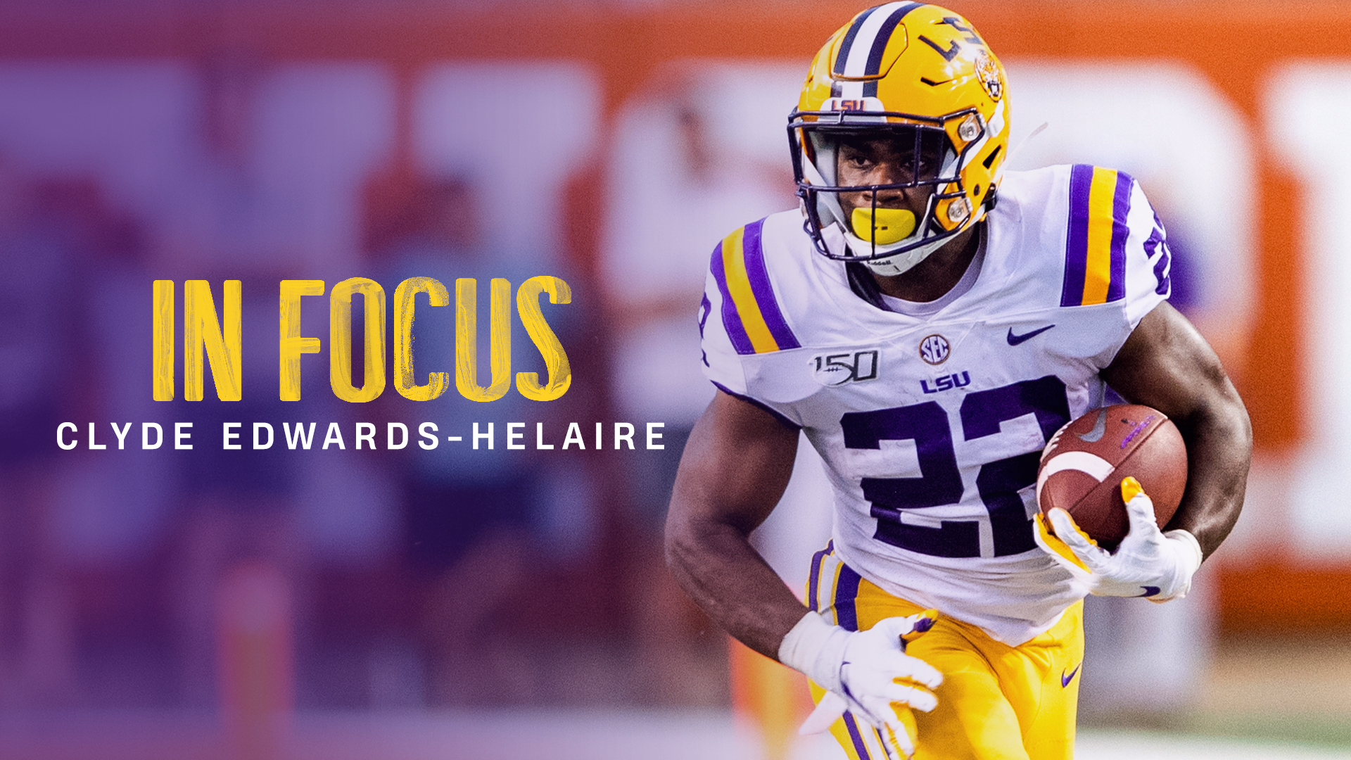 In Focus: Clyde Edwards Helaire