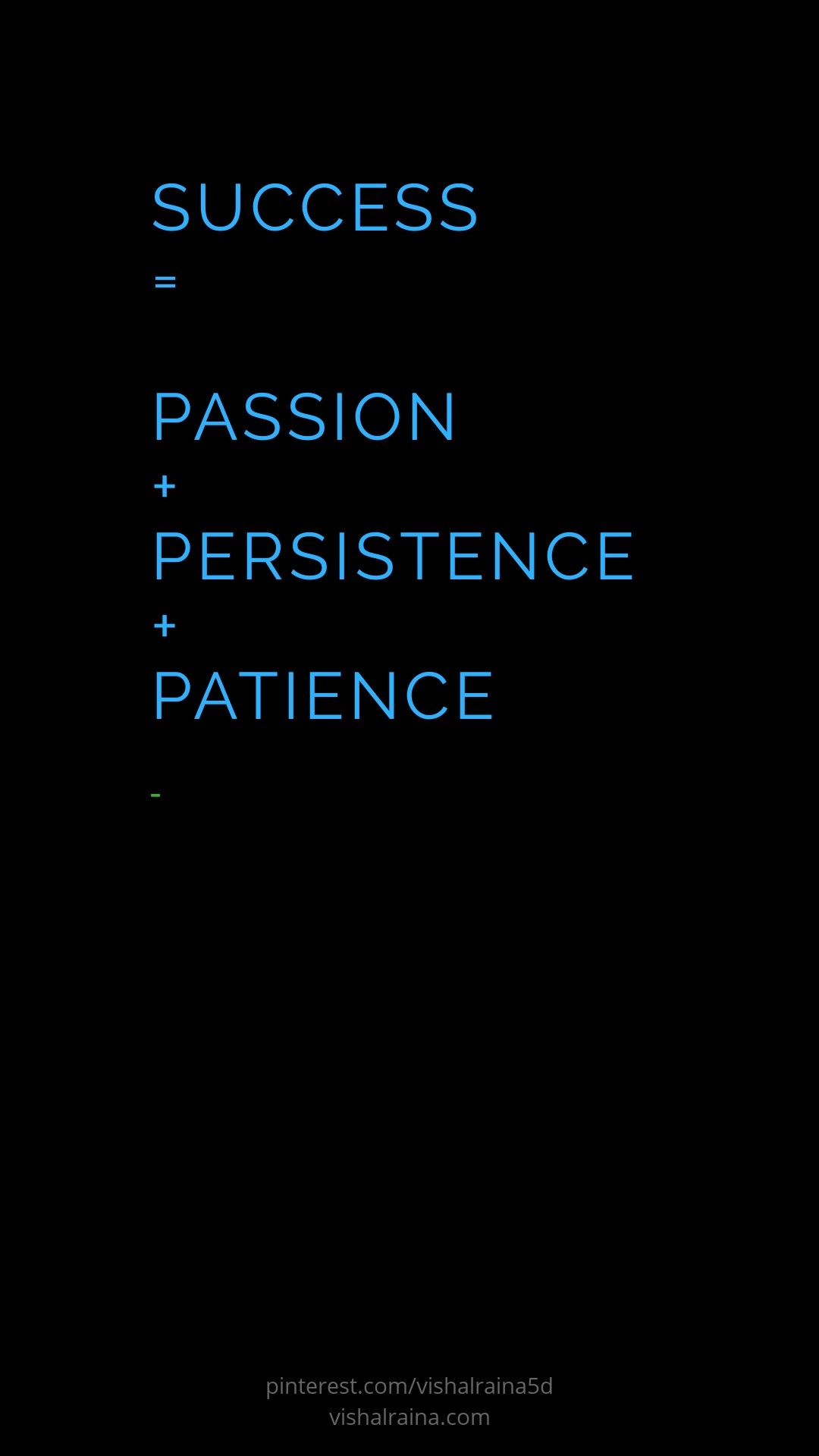 SUCCESS = PASSION + PERSISTENCE + PATIENCE wallpaper. Positive quotes, Motivational quotes, Life quotes