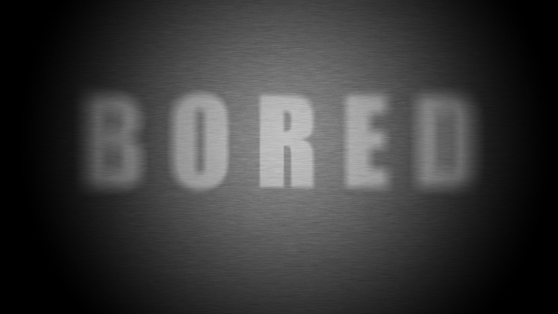 boredom, Monochrome, Typography, Blurred Wallpaper HD / Desktop and Mobile Background