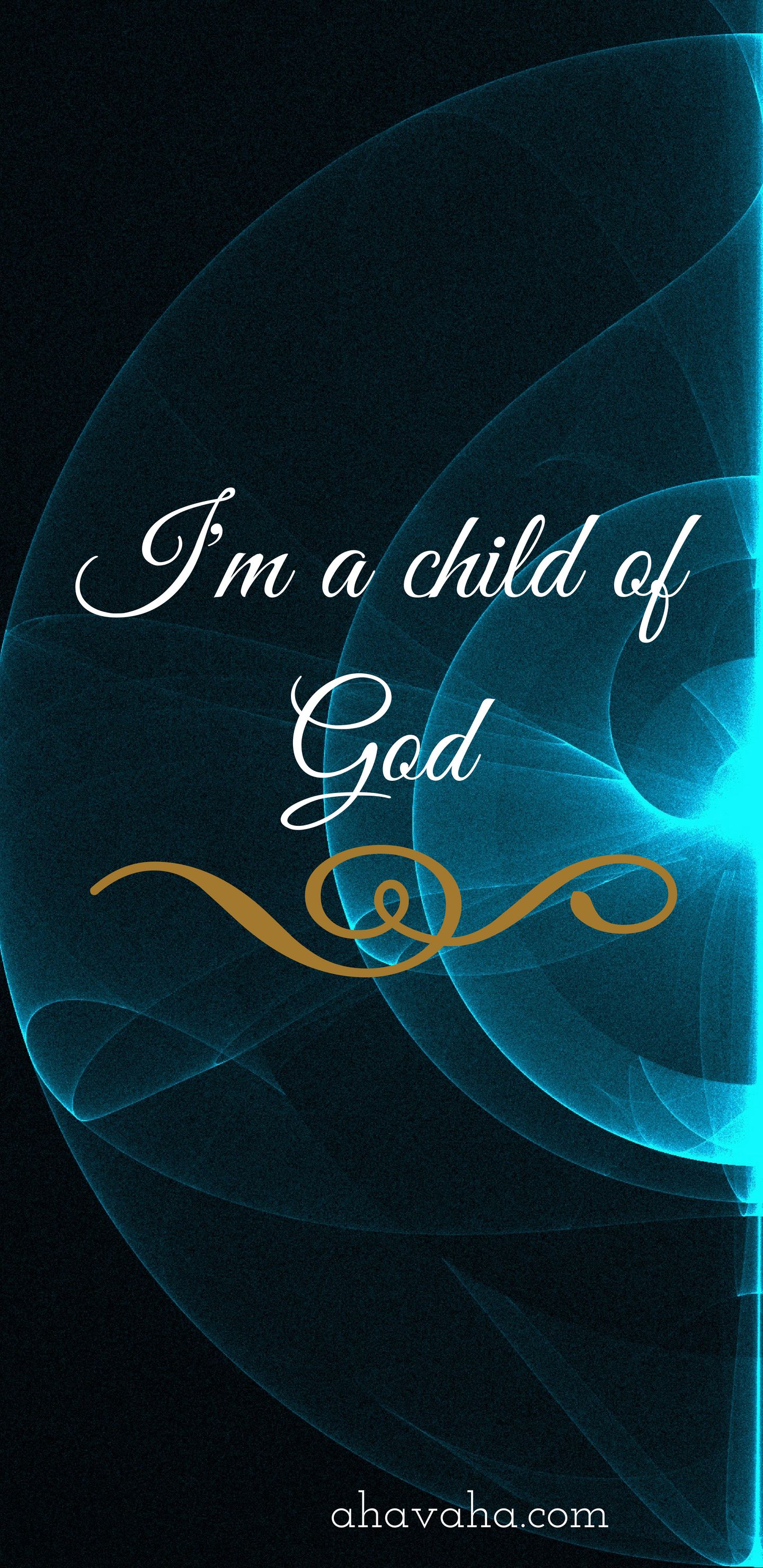 I'm A Child Of God And Prayer Themed Wallpaper