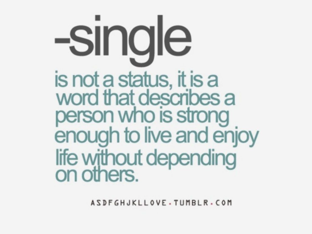 Quotes About Being Single And Happy Happy Being Single Quotes. Words, Single quotes, Life quotes