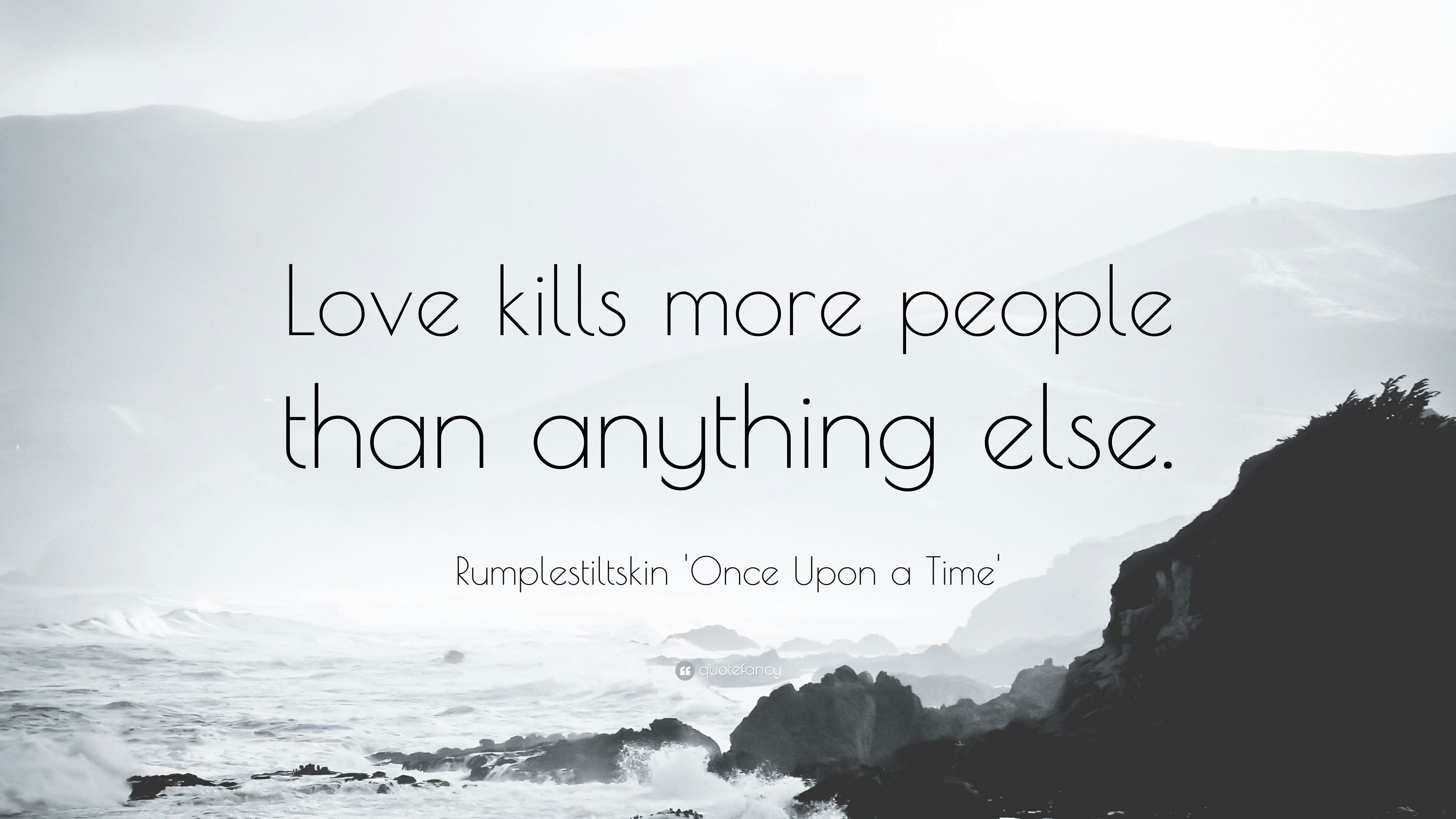 Rumplestiltskin 'Once Upon a Time' Quote: “Love kills more people than anything else.” (7 wallpaper)